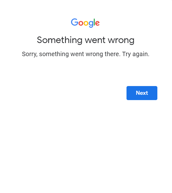 Sorry, something went wrong - Gmail down